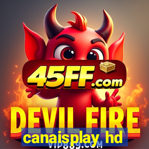 canaisplay hd